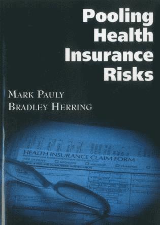 Mark V. Pauly - Pooling Health Insurance Risks, Häftad