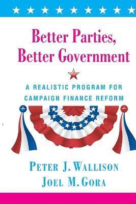 Better Parties, Better Government 1