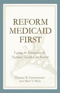 bokomslag Reform Medicaid First