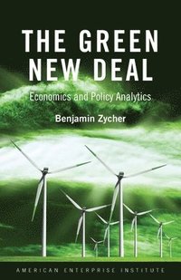 bokomslag The Green New Deal: Economics and Policy Analytics