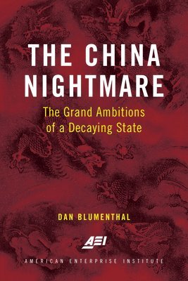 Dan Blumenthal - China Nightmare, Häftad