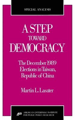 Martin L. Lasater - Step Toward Democracy, Häftad