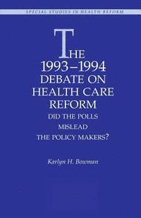 bokomslag The 1993-1994 Debate on Health Care Reform