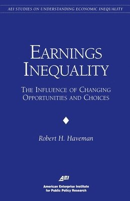 bokomslag Earnings Inequality:: The Influence of Changing Opportunities & Choices