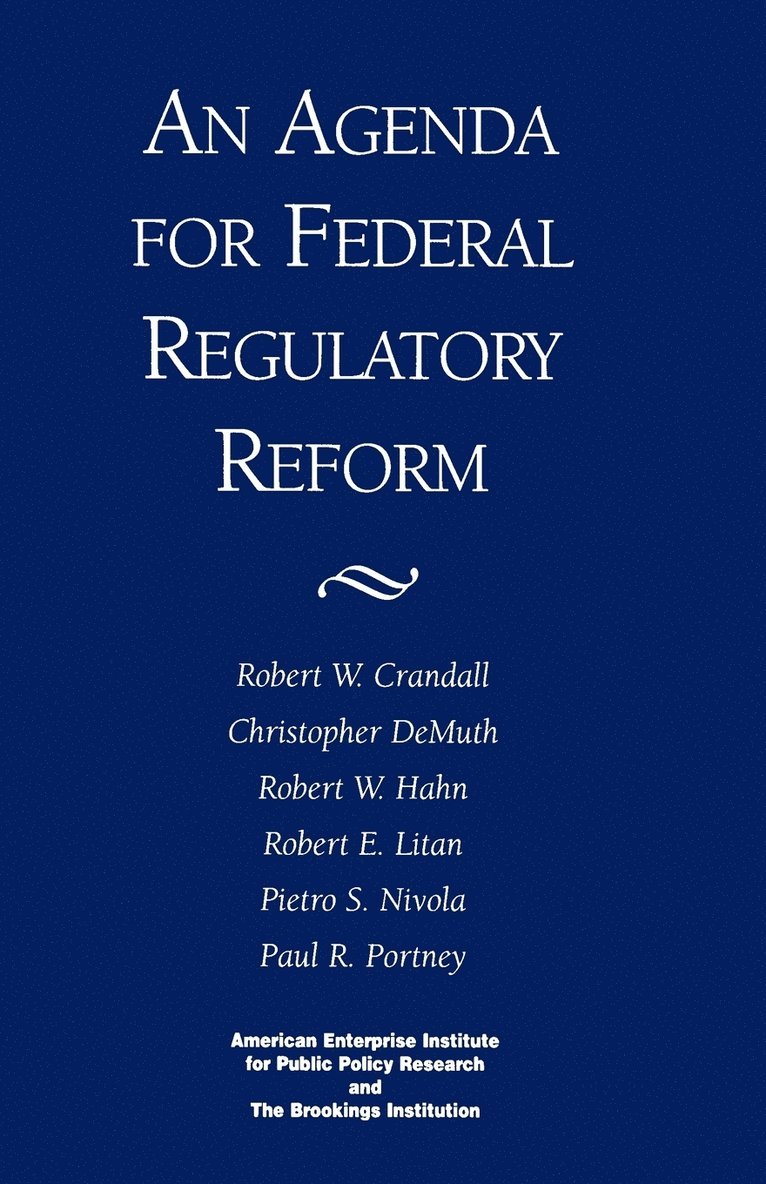 An Agenda for Federal Regulatory Reform 1