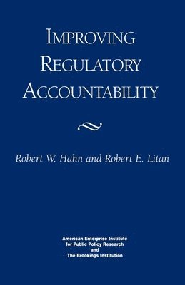 Improving Regulatory Accountability 1