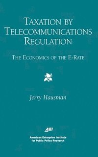 bokomslag Taxation by Telecommunications Regulation