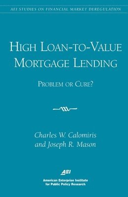 High Loan-to-Value Mortgage Lending 1