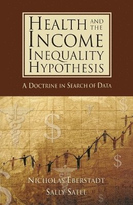 Health and Income Inequality Hypothesis 1