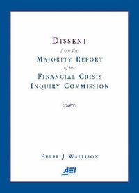 bokomslag Dissent from the Majority Report of the Financial Crisis Inquiry Commission