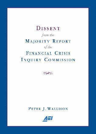 bokomslag Dissent from the Majority Report of the Financial Crisis Inquiry Commission