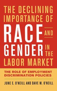 bokomslag The Declining Importance of Race and Gender in the Labor Market