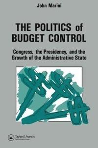 bokomslag The Politics Of Budget Control