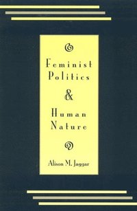 bokomslag Feminist Politics and Human Nature