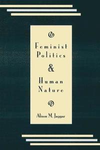 bokomslag Feminist Politics and Human Nature (Philosophy and Society)