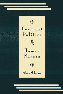 Feminist Politics and Human Nature (Philosophy and Society) 1