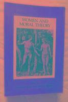 bokomslag Women and Moral Theory