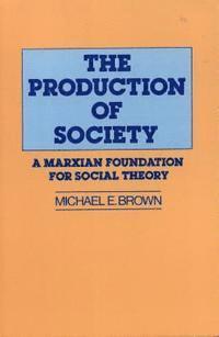 bokomslag The Production of Society
