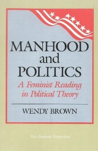 bokomslag Manhood and Politics