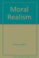 Torbjorn Tannsjo - Moral Realism, Inbunden