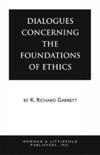 bokomslag Dialogues Concerning the Foundations of Ethics