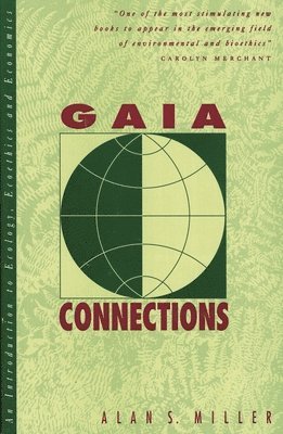 Alan S. Miller - Gaia Connections, Inbunden