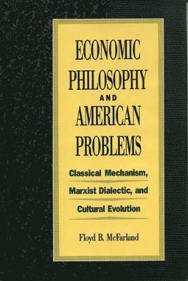 Economic Philosophy and American Problems 1