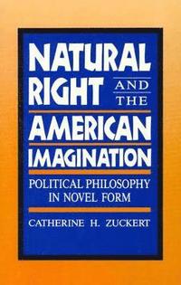 bokomslag Natural Right and the American Imagination