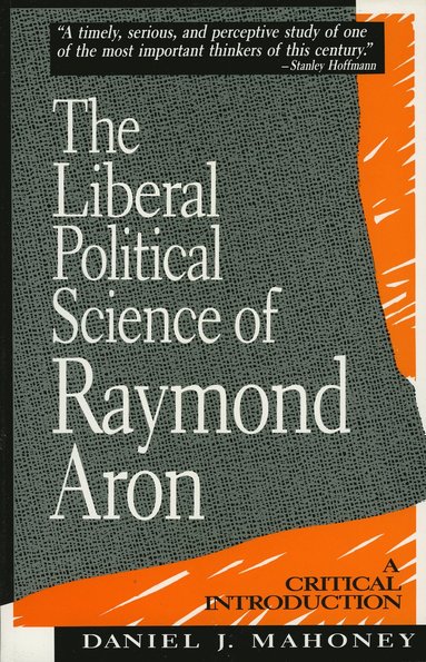 bokomslag Liberal Political Science of Raymond Aron