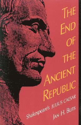 bokomslag The End of the Ancient Republic