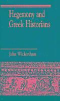 John Wickersham - Hegemony and Greek Historians, Häftad