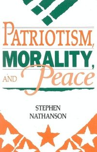 bokomslag Patriotism, Morality, and Peace