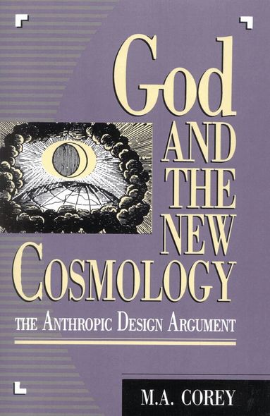 Michael Corey - God and the New Cosmology, Inbunden