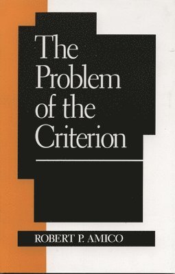 Robert Amico - Problem of the Criterion, Inbunden