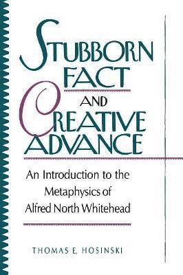 Stubborn Fact and Creative Advance
