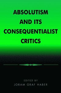 bokomslag Absolutism and Its Consequentialist Critics