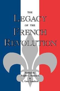 bokomslag The Legacy of the French Revolution