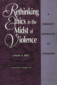 bokomslag Rethinking Ethics in the Midst of Violence