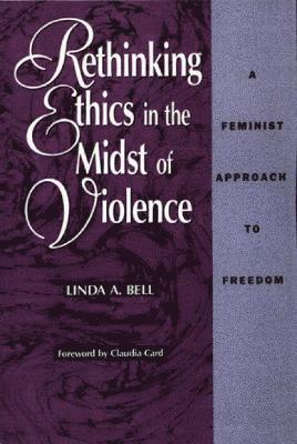 Rethinking Ethics in the Midst of Violence 1