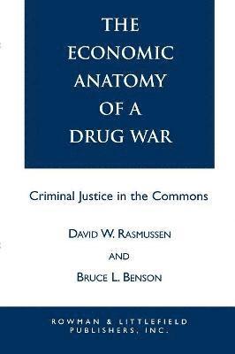 The Economic Anatomy of a Drug War 1