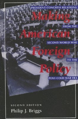 Making American Foreign Policy 1