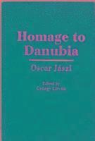 Oscar J'aszi, György Litv'an - Homage to Danubia, Inbunden