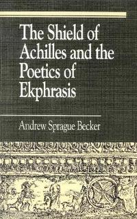 bokomslag The Shield of Achilles and the Poetics of Ekpharsis