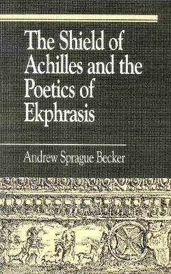 The Shield of Achilles and the Poetics of Ekpharsis 1