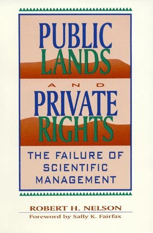 Robert H. Nelson, Sally K. Fairfax - Public Lands and Private Rights, Häftad