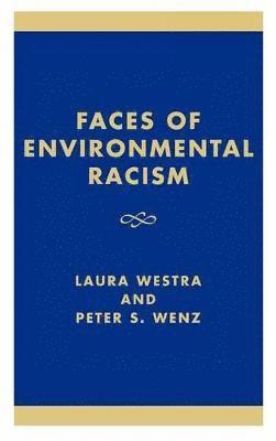 Faces of Environmental Racism 1