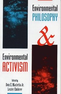 bokomslag Environmental Philosophy and Environmental Activism