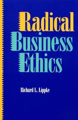 bokomslag Radical Business Ethics