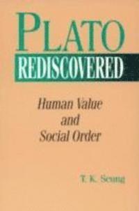 T. K. Seung - Plato Rediscovered, Häftad