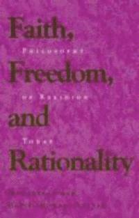 Jeff Jordan, Daniel Howard-Snyder - Faith, Freedom, and Rationality, Inbunden